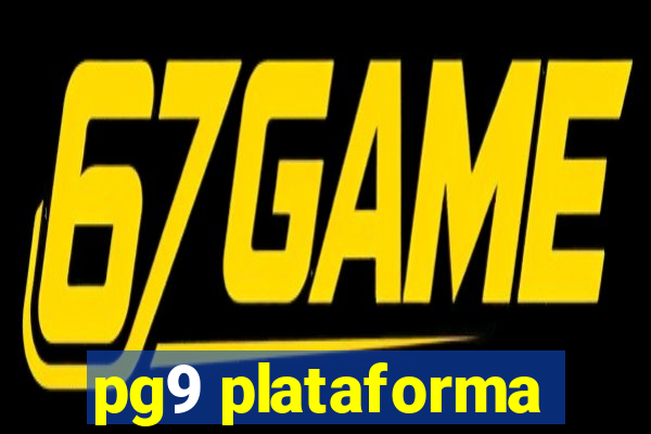 pg9 plataforma